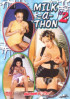 Milk A Thon 2 Porn Video