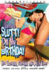 Getting Slutty On My Birthday Porn Movie