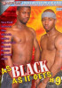 As Black As It Gets 9 Porn Video