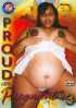 Proud and Pregnant 3 Porn Video