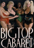 Big Top Cabaret Porn Movie