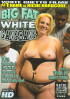 Big Fat White Gang Bang Porn Movie