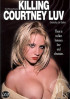 Killing Courtney Luv Porn Movie